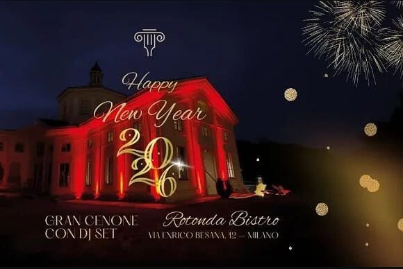 CAPODANNO alla ROTONDA DELLA BESANA – Cenone New Year’s Eve Party